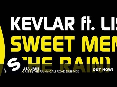 Kevlar ft Lisa Jane - Sweet Memories (The Rain) (Cali Road Dub Mix)