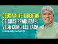 Hernandes Dias Lopes | DEUS VAI TE LIBERTAR DAS AMARRAS