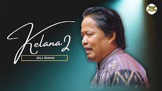 Download lagu KELANA 2 - JALI IRAMA |  Mardatila Group mp3