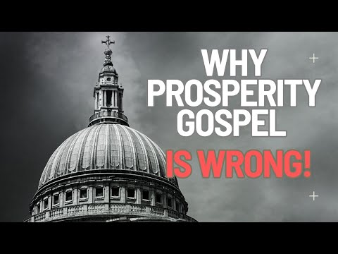 Why The Prosperity Gospel Is Wrong