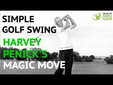 Simple Golf Swing: Harvey Penick's Magic Move for Power, Rhythm and Consistency
