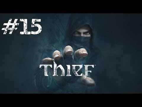 Let's Play Thief - Part 15