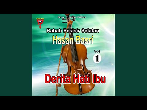 Hasan Basri - Derita Hati Ibu Vol 1 (Rabab Pesisir Selatan)
