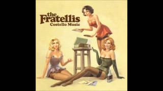 The Fratellis - Country Boys &amp; City Girls