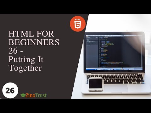 HTML For Beginners 26 Putting It Together What Next