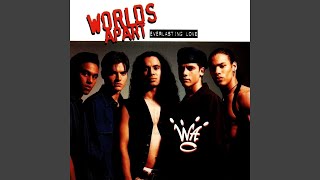 Worlds Apart - Everlasting Love (Remastered) [Audio HQ]