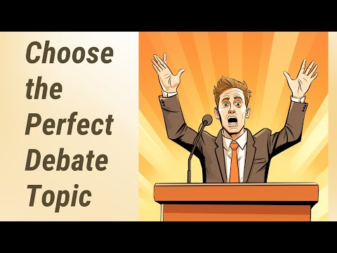 How to Pick the Perfect Topic for Your Mock Debate