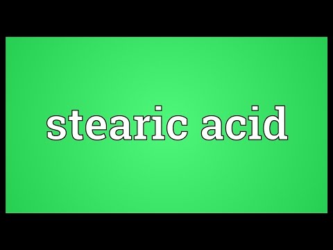 Meaning of Stearic Acid
