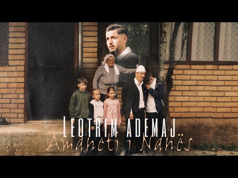 Leotrim Ademaj - Amaneti i nanes (Official Video 4K)