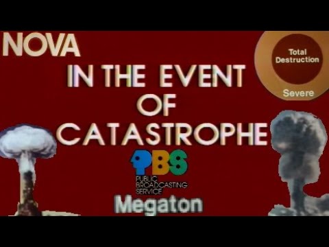 PBS Network - Nova - "In the Event of Catastrophe" [Nuclear War & Civil Defense] (1978) ☢️