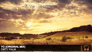 D!RTY PALM - Yo (Original Mix)