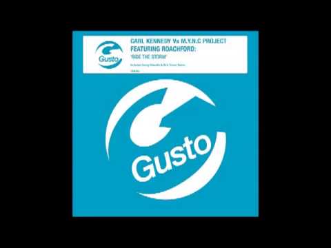 Carl Kennedy vs M.Y.N.C. Project ft Roachford - Ride the Storm (Howells & Trevor Mix) HQ