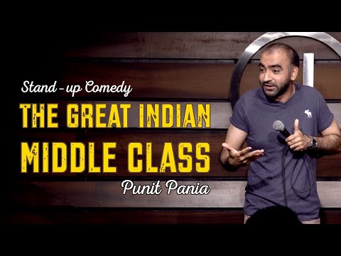 The Great Indian Middle Class | Stand-up Comedy by Punit Pania