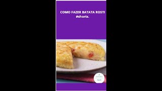 COMO FAZER BATATA ROSTI #shorts.