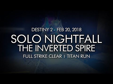 Destiny 2 - Solo Nightfall: The Inverted Spire (Titan - Week 25)