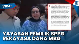 Kepala SPPG Diintimidasi Pemilik Yayasan, Ngaku Cucu Menteri hingga Rekayasa Dana MBG jadi Rp6.500