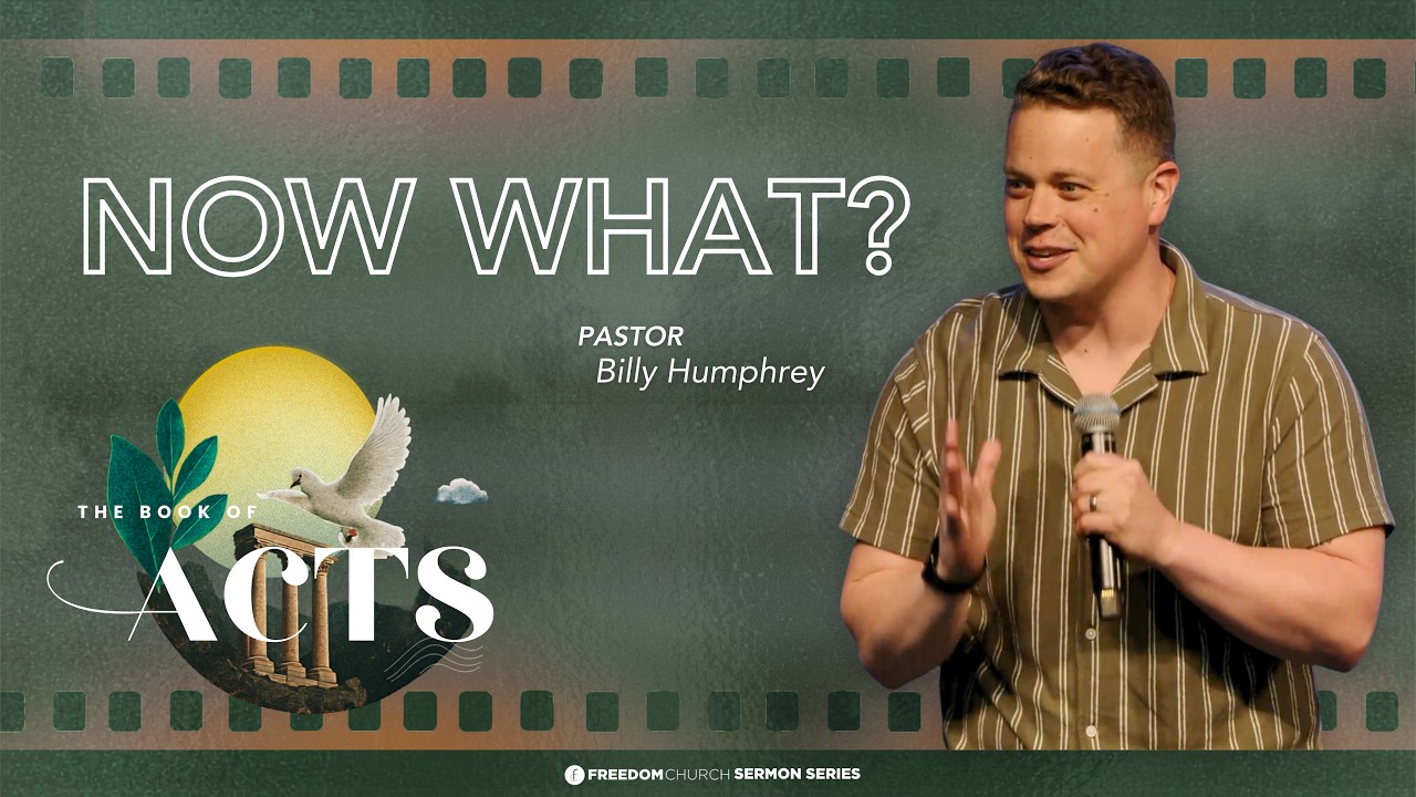 Now What? | Pastor Billy Humphrey