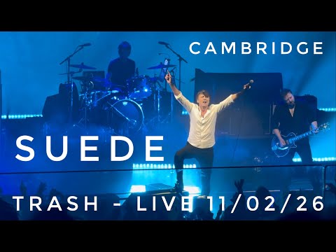 Suede - Live @Cambridgecornex  ‘Trash’