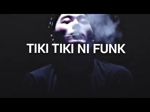 TIKI TIKI NI FUNK (SLOWED) - /EDITSAN 