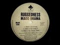 Ruggedness Madd Drama Checkin Down The Menu Remix 1995