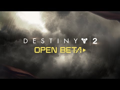 Destiny 2 – Official Open Beta Launch Trailer [UK]