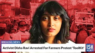 Activist Disha Ravi Arrested For Farmer's Protest 'ToolKit'
