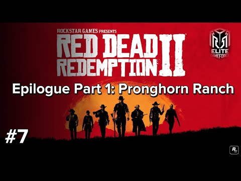 Red Dead Redemption 2 - Epilogue Part 1: Pronghorn Ranch | Full Walkthrough in 4K