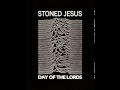 Stoned Jesus - Day of the Lords (Joy Division ...