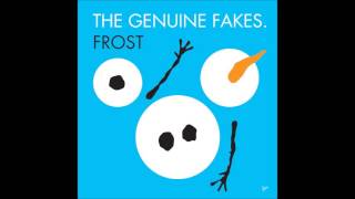 THE GENUINE FAKES - Do You Want to Build a Snowman