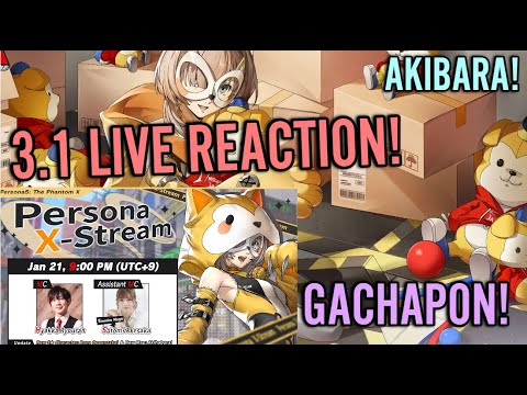 🔴3.1 LIVE REACTION, BUFFS? GACHAPON? THE CLAW?? -  PERSONA 5: THE PHANTOM X