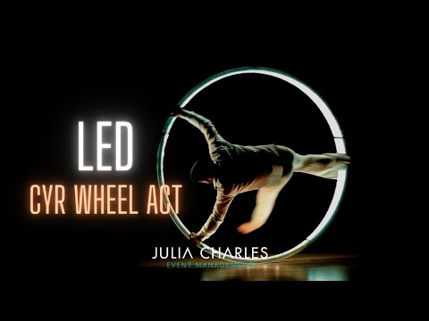 LED Cyr Wheel Act | Hypnotic glowing entertainment for your events