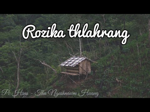 Rozika thlahrang (A tak tak behchhan) by Biaktea : Mizo Story Audio