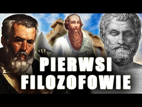 PIERWSI FILOZOFOWIE | Filozofia przed Sokratesem cz.1/3