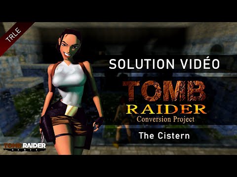 [TRLE] Tomb Raider 1 : Conversion Project (2021) - #08 - Cistern