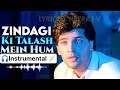 Zindagi Ki Talash Mein Hum Instrumental Song Aditya Pancholi Bollywood Hindi Song