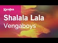 Shalala Lala Vengaboys Karaoke Version KaraFun