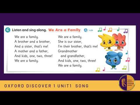 Oxford Discover 1 U.1 Song "We are a family"