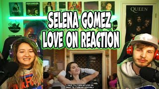 SHEESH SELENA! | SELENA GOMEZ - LOVE ON (REACTION!)