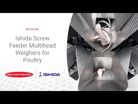 Ishida Screw Feeder Multihead Weighers for Poultry | Heat and Control
