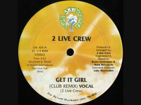 2 Live Crew - Get It Girl (Remix)(Luke Skywalker Records 1987)