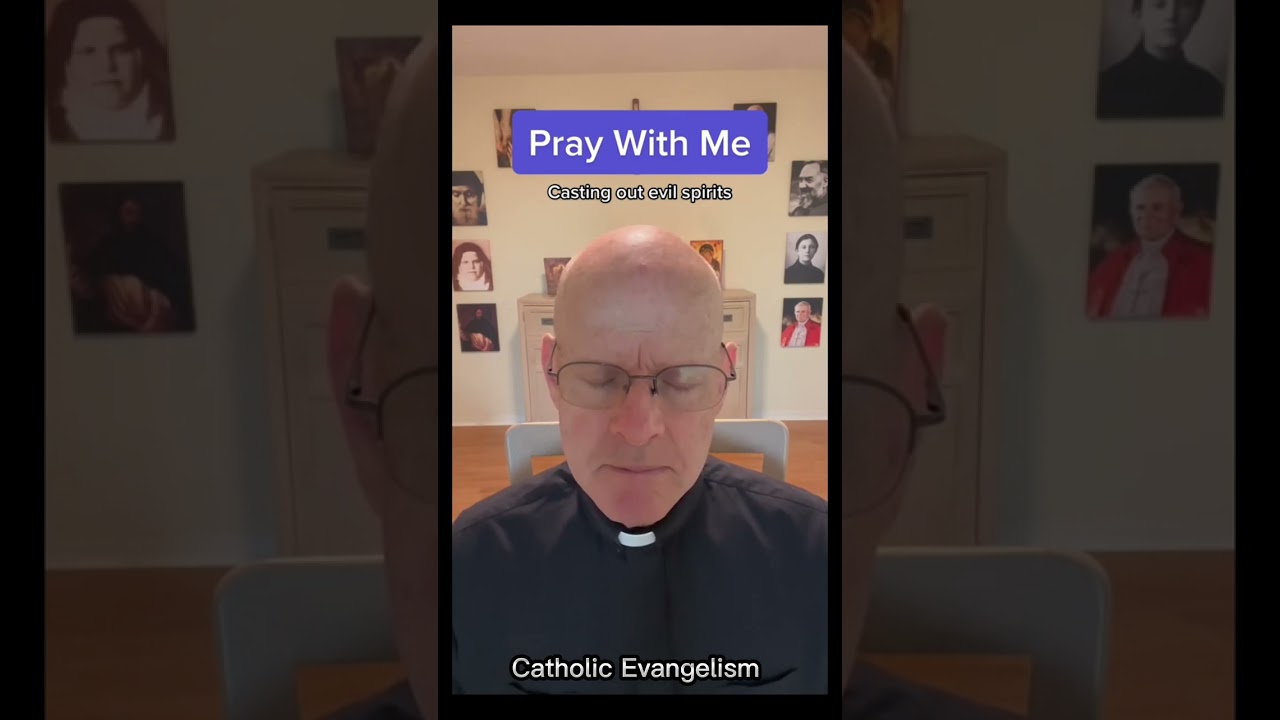 Father Stephen Rossetti saying Prayer to Cast out Evil Spirits