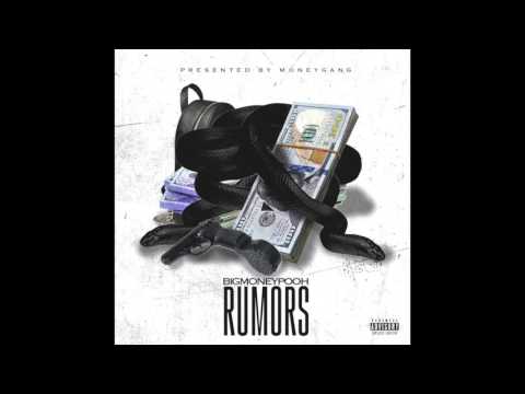 BigMoneyPooh - Rumors Prod By : MoneOnDaBeatExclusive