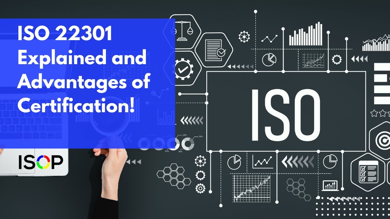 ISO 22301 Explained and Advantages of Certification!