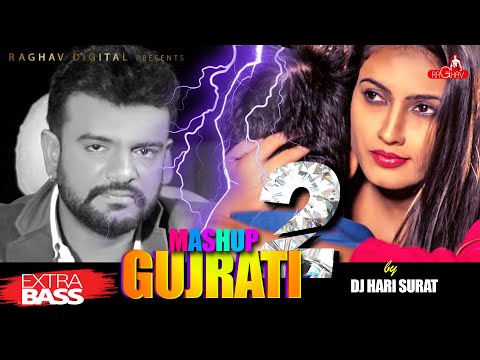 The Gujarati Mashup 2 | DJ HARI | Rakesh Barot | Jignesh Kaviraj | Raghav Digital | New Remix