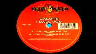 Galore - I Call You (Main Mix) [Tripomatic Records 2001]