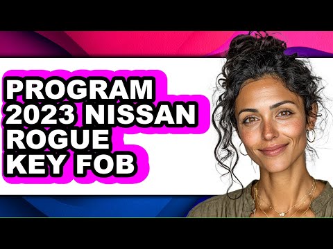How To Program 2023 Nissan Rogue Key Fob (UPDATED)