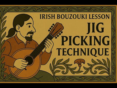 Irish Bouzouki Lesson - Jig Picking Technique Part 1