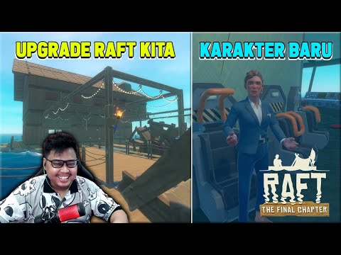 BERLAYAR SAMBIL MENGUPGRADE RAFT KITA DAN MENCARI LOKASI KARAKTER BARU!! #22【RAFT INDONESIA】