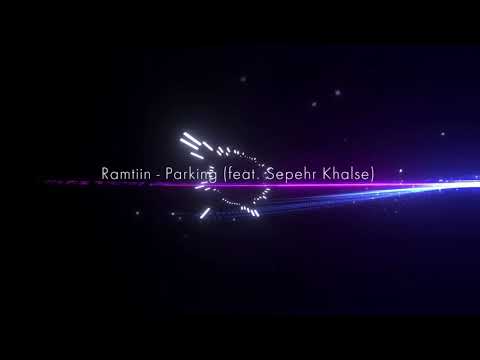 Sepehr Khalse - Parking ( Ft Ramtin )