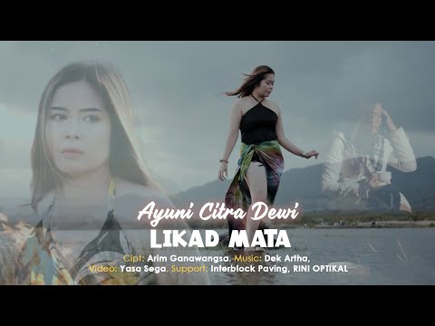 Likad Mata - Ayuni Citra Dewi ( Official Music Video )